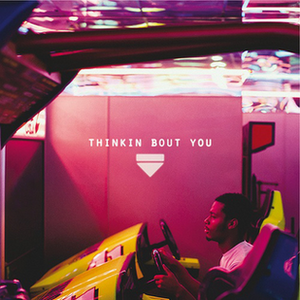 Thinkin bout you single cover.png